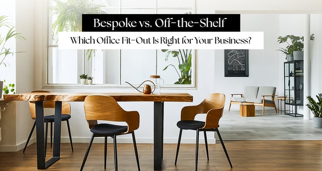 Bespoke vs. Off-the-Shelf: Which Office Fit-Out Is Right for Your Business?