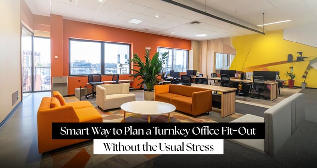 The Smart Way to Plan a Turnkey Office Fit-Out Without the Usual Stress