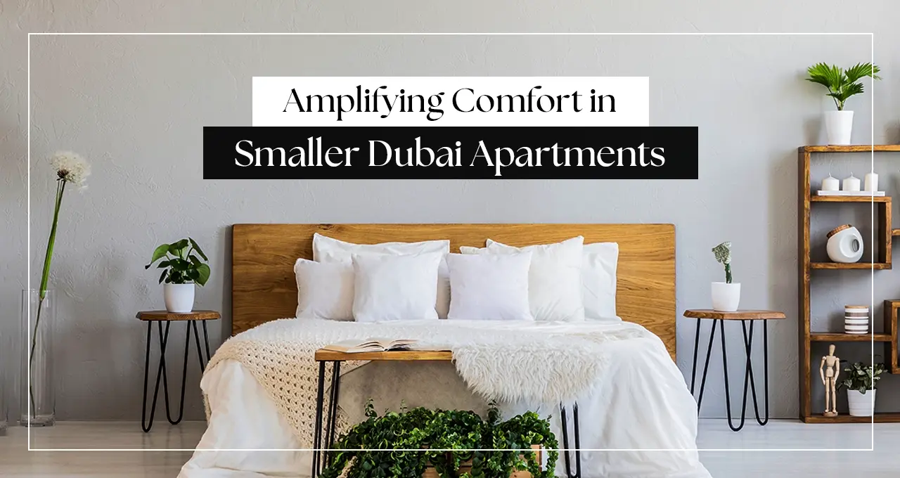 Innovative Fit-out Solutions: Amplifying Comfort in Smaller Dubai Apartments