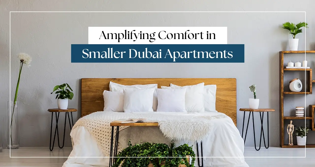 Innovative Fit-out Solutions: Amplifying Comfort in Smaller Dubai Apartments